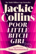 Kniha: Poor Little Bitch Girl (Jackie Collins). Simon & Schuster, 2023