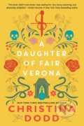 Kniha: A Daughter of Fair Verona (Christina Dodd). Kensington Publishing Corporation, 2025