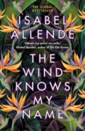 Kniha: The Wind Knows My Name (Allende Isabel). Bloomsbury, 2023