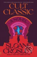 Kniha: Cult Classic (Sloane Crosley). Picador, 2023