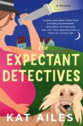 Kniha: The Expectant Detectives (Kat Ailes). Minotaur Books, 2024
