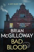 Kniha: Bad Blood (Brian Mcgilloway). Constable, 2022