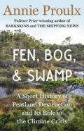 Kniha: Fen, Bog and Swamp (Annie Proulx). Scribner, 2022