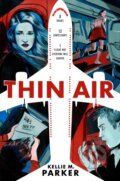 Kniha: Thin Air (Kellie M. Parker). Razorbill, 2023
