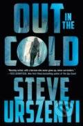 Kniha: Out in the Cold (Steve Urszenyi). Minotaur Books, 2024