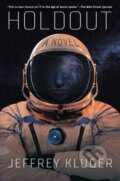 Kniha: Holdout (Jeffrey Kluger). , 2022