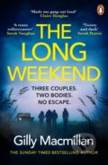 Kniha: The Long Weekend (Gilly Macmillan). Cornerstone, 2022