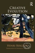 Kniha: Creative Evolution (Henri Bergson). Routledge, 2022