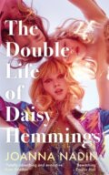 Kniha: The Double Life of Daisy Hemmings (Joanna Nadin). Mantle, 2022