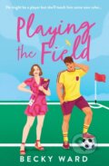 Kniha: Playing the Field (Becky Ward). Avon, 2024