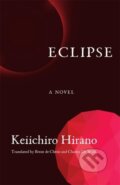 Kniha: Eclipse (Keiichiro Hirano). Columbia University Press, 2024