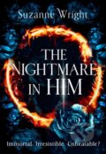 Kniha: The Nightmare in Him (Suzanne Wright). Piatkus, 2024