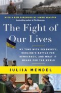 Kniha: The Fight of Our Lives (Iuliia Mendel). Atria Books, 2024