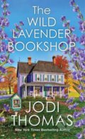 Kniha: The Wild Lavender Bookshop (Jodi Thomas). Zebra Books, 2025