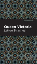 Kniha: Queen Victoria (Lytton Strachey). , 2021