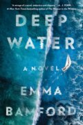 Kniha: Deep Water (Emma Bamford). Gallery/Scout Press, 2022