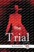 Kniha: The Trial (Franz Kafka). Double 9 Books LLP, 2022