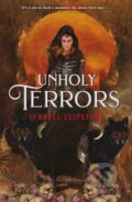 Kniha: Unholy Terrors (Lyndall Clipstone). , 2023