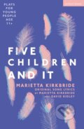 Kniha: Five Children and It (Edith Nesbit). Methuen Drama, 2023