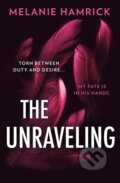 Kniha: The Unraveling (Melanie Hamrick). HQ, 2024