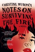 Kniha: Notes on Surviving the Fire (Christine Murphy). Wildfire, 2026