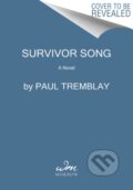 Kniha: Survivor Song (Paul Tremblay). , 2021