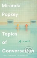 Kniha: Topics of Conversation (Miranda Popkey). Vintage, 2021