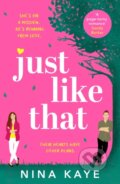 Kniha: Just Like That (Nina Kaye). Canelo, 2023
