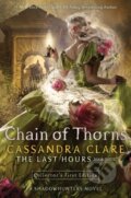 Kniha: The Chain of Thorns (Cassandra Clare). Margaret K. McElderry Books, 2023