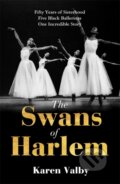 Kniha: The Swans of Harlem (Karen Valby). Manilla Press, 2024