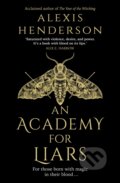 Kniha: An Academy for Liars (Alexis Henderson). Bantam Books, 2024