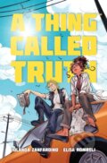 Kniha: A Thing Called Truth (Iolanda Zanfardino). Oni Press, 2026