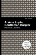 Kniha: Arsene Lupin: The Gentleman Burglar (Maurice Leblanc). West Margin Press, 2022
