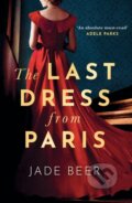 Kniha: The Last Dress from Paris (Jade Beer). Hodder Paperback, 2023