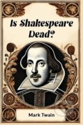 Kniha: Is Shakespeare Dead? (Mark Twain). Double 9 Books LLP, 2024