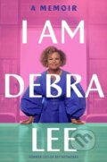 Kniha: I Am Debra Lee (Debra Lee). Da Capo, 2025