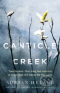 Kniha: Canticle Creek (Adrian Hyland). Ultimo Press, 2022