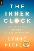 Kniha: The Inner Clock (Lynne Peeples). Penguin Putnam Inc, 2024