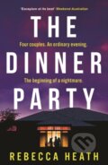 Kniha: The Dinner Party (Rebecca Heath). Head of Zeus, 2024