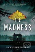 Kniha: The Madness (Dawn Kurtagich). , 2025