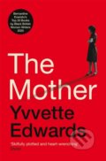 Kniha: The Mother (Yvvette Edwards). Pan Books, 2022