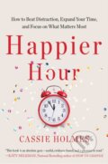 Kniha: Happier Hour (Cassie Holmes). Gallery Books, 2022
