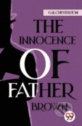 Kniha: The Innocence of Father Brown (G.K. Chesterton). Double 9 Books LLP, 2023