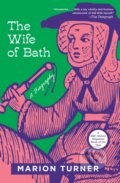 Kniha: The Wife of Bath (Marion Turner). Princeton University Press, 2024