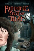 Kniha: Running Out of Time (Margaret Peterson Haddix). Quill Tree Books, 2023