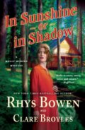 Kniha: In Sunshine or in Shadow (Clare Broyles a Rhys Bowen). Minotaur Books, 2025