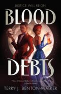 Kniha: Blood Debts (Terry J. Benton-Walker). , 2023