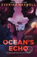 Kniha: Ocean's Echo (Everina Maxwell). Tor Books, 2022