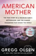 Kniha: American Mother (Gregg Olsen). , 2022