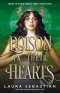 Kniha: Poison In Their Hearts (Laura Sebastian). Hodderscape, 2024
